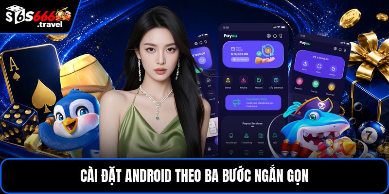 Cài đặt android theo ba bước ngắn gọn