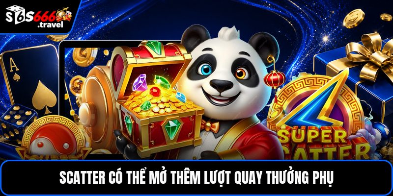 Scatter có thể mở thêm lượt quay thưởng phụ